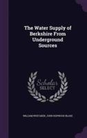 The Water Supply of Berkshire From Underground Sources