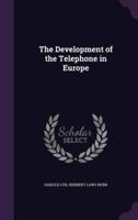 The Development of the Telephone in Europe