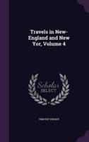 Travels in New-England and New Yor, Volume 4