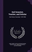 Soil Scientist, Teacher, and Scholar