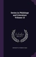 Series in Philology and Literature Volume 13