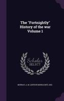 The Fortnightly History of the War Volume 1