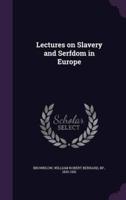 Lectures on Slavery and Serfdom in Europe