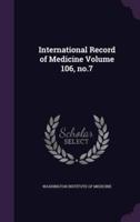 International Record of Medicine Volume 106, No.7