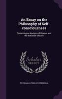 An Essay on the Philosophy of Self-Consciousness