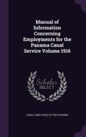 Manual of Information Concerning Employments for the Panama Canal Service Volume 1916