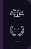 Manual of Limitations of Estates in South Carolina