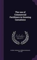 The Use of Commercial Fertilizers in Growing Carnations
