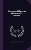 Memoirs of Margaret Fuller Ossoli .. Volume V.1