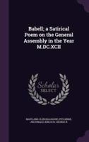 Babell; a Satirical Poem on the General Assembly in the Year M.DC.XCII