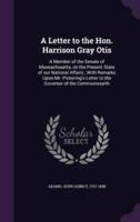 A Letter to the Hon. Harrison Gray Otis