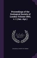 Proceedings of the Zoological Society of London Volume 1903, V. 1 (Jan.-Apr.)