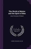 The World of Matter and the Spirit of Man