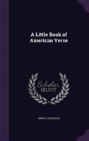 A Little Book of American Verse