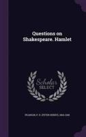 Questions on Shakespeare. Hamlet