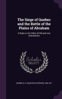 The Siege of Quebec and the Battle of the Plains of Abraham