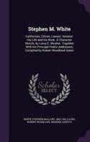 Stephen M. White