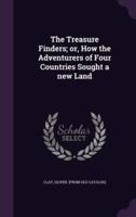 The Treasure Finders; or, How the Adventurers of Four Countries Sought a New Land