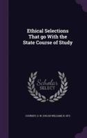 Ethical Selections That Go With the State Course of Study