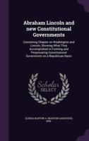 Abraham Lincoln and New Constitutional Governments