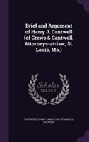 Brief and Argument of Harry J. Cantwell (Of Crews & Cantwell, Attorneys-at-Law, St. Louis, Mo.)