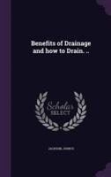 Benefits of Drainage and How to Drain. ..