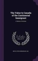 The Value to Canada of the Continental Immigrant
