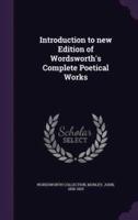 Introduction to New Edition of Wordsworth's Complete Poetical Works
