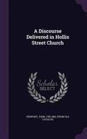 A Discourse Delivered in Hollis Street Church