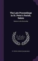 The Late Proceedings in St. Peter's Parish, Salem