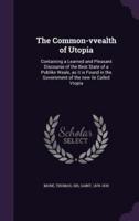 The Common-Vvealth of Utopia