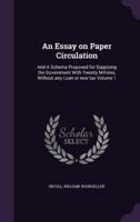 An Essay on Paper Circulation