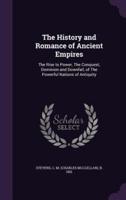 The History and Romance of Ancient Empires
