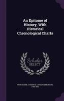 An Epitome of History, With Historical Chronological Charts