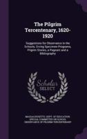 The Pilgrim Tercentenary, 1620-1920