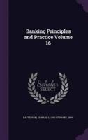 Banking Principles and Practice Volume 16