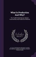 What Is Production And Why?