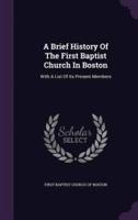 A Brief History Of The First Baptist Church In Boston