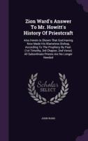 Zion Ward's Answer To Mr. Howitt's History Of Priestcraft