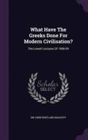 What Have The Greeks Done For Modern Civilisation?