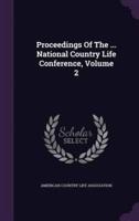 Proceedings Of The ... National Country Life Conference, Volume 2