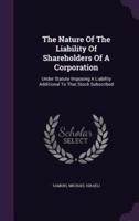 The Nature Of The Liability Of Shareholders Of A Corporation