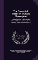 The Dramatick Works Of William Shakespear