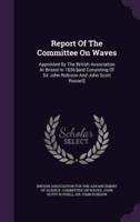 Report Of The Committee On Waves