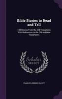 Bible Stories to Read and Tell