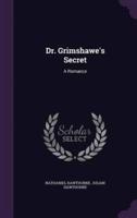 Dr. Grimshawe's Secret