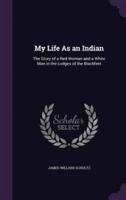 My Life As an Indian