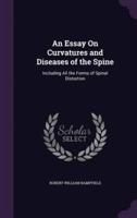 An Essay On Curvatures and Diseases of the Spine