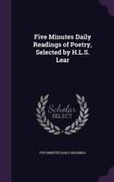 Five Minutes Daily Readings of Poetry, Selected by H.L.S. Lear