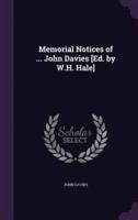 Memorial Notices of ... John Davies [Ed. By W.H. Hale]